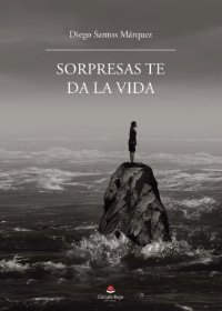 Portada-Novela-sorpresas-te-da-la-vida